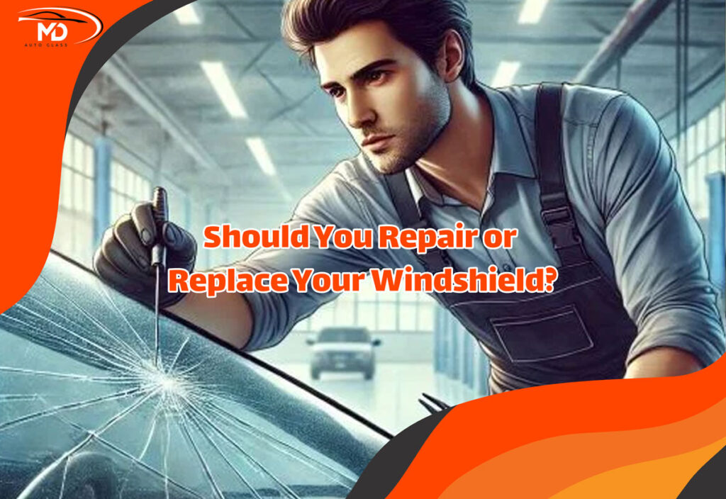 Should You Repair or Replace Your Windshield?
